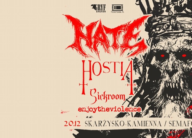 Bilety na  Koncert Hate / Hostia / Sickroom / Enjoy The Violence klub Semafor